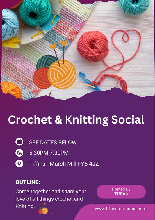 Tiffins Crochet & Knitting Social.